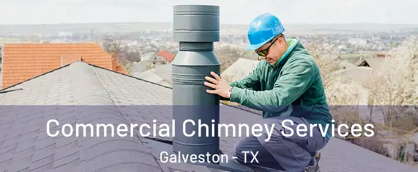  Commercial Chimney Services Galveston - TX