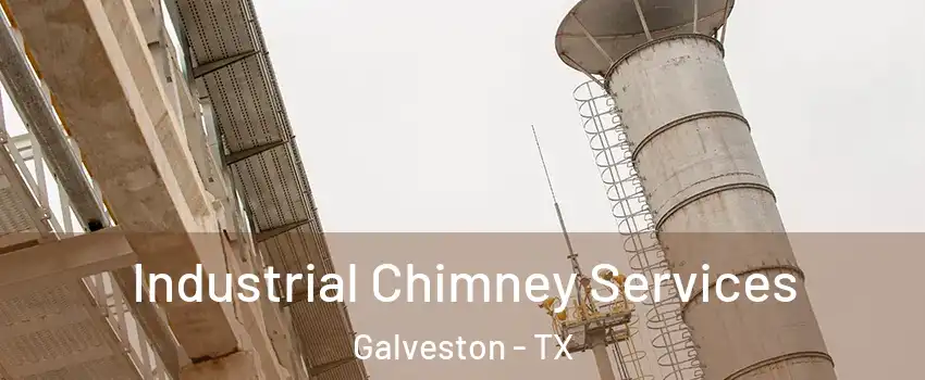  Industrial Chimney Services Galveston - TX