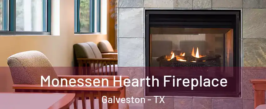  Monessen Hearth Fireplace Galveston - TX
